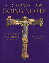 E-book, Gold and Glass Going North : Enamels of Limoges in Norway, Oxbow Books