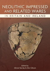 E-book, Neolithic Impressed and Related Wares in Britain and Ireland, Oxbow Books
