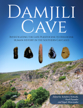 E-book, Damjili Cave : Investigating the Late Pleistocene to Holocene Human History in the Southern Caucasus, Oxbow Books