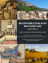 E-book, Reconstructing Past Monastic Life: Volume 2: Diet, Landscape and Monastic Space : New Trends from Archaeological, Bioanthropological and Documentary Perspectives, Oxbow Books