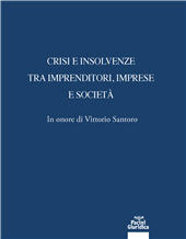 E-book, Crisi e insolvenze tra imprenditori, imprese e società : in onore di Vittorio Santoro, Pacini Editore
