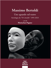 eBook, Massimo Bertoldi : uno sguardo sul teatro:  antologia da Il Cristallo 1995-2024, Pacini Editore