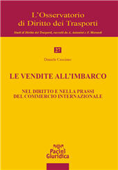 eBook, Le vendite all'imbarco : nel diritto e nella prassi del commerco internazionale, Pacini Editore