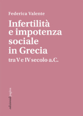 E-book, Infertilità e impotenza sociale in Grecia tra V e IV secolo a.C., Edizioni di Pagina