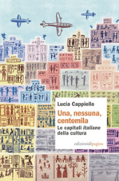 E-book, Una, nessuna, centomila : le capitali italiane della cultura, 
