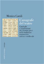 E-book, L'anagrafe del teatro. Cataloghi e numerazioni dei drammi greci nella tradizione manoscritta antica e medievale, Edizioni di Pagina