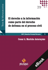 eBook, El derecho a la información como parte del derecho de defensa en el proceso civil, Palestra Editores