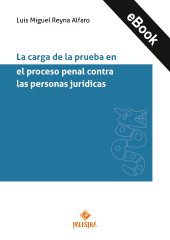 eBook, La carga de la prueba en el proceso penal contra las personas jurídicas, Palestra Editores
