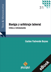 E-book, Huelga y arbitraje laboral : Crítica y reformulación, Palestra Editores