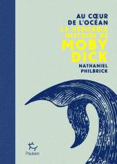 E-book, Au coeur de l'océan - La véritable histoire de Moby Dick, Paulsen