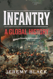 E-book, Infantry : A Global History, Pen and Sword