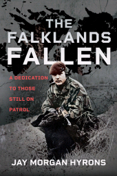 eBook, The Falklands Fallen : A Dedication to Those Still on Patrol, Pen and Sword