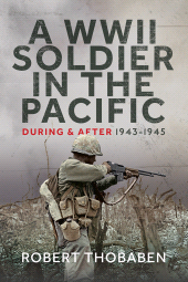 E-book, A WWII Soldier in the Pacific : During and After 1943-1945, Pen and Sword