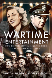 E-book, Wartime Entertainment : How Britain Kept Smiling Through the Second World War, Pen and Sword