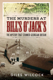 E-book, The Murders at Bill's O'Jack's : The Mystery that Stunned Georgian Britain, Pen and Sword