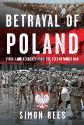 E-book, Betrayal of Poland : First-hand accounts from the Second World War, Pen and Sword