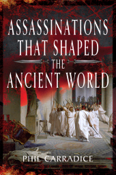 E-book, Assassinations That Shaped the Ancient World, Pen and Sword