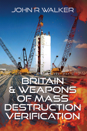 E-book, Britain and Weapons of Mass Destruction Verification, Pen and Sword