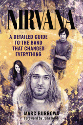 E-book, Nirvana : A Detailed Guide to the Band that Changed Everything, Pen and Sword