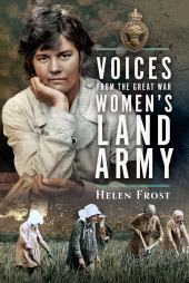 eBook, Voices from the Great War Women's Land Army, Pen and Sword