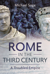 E-book, Rome in the Third Century : A Troubled Empire, Pen and Sword