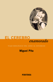 E-book, El cerebro enamorado : Viaje biológico del sexo al divorcio, Editorial Periférica