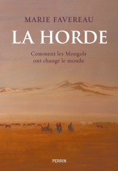 E-book, La Horde-Comment les Mongols ont changé le monde, Éditions Perrin