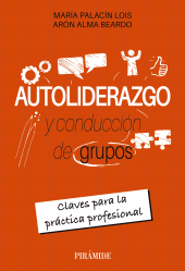 E-book, Autoliderazgo y conducción de grupos : Claves para la práctica profesional, Ediciones Pirámide
