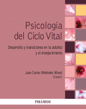 E-book, Psicología del Ciclo Vital : Desarrollo y transiciones en la adultez y el envejecimiento, Ediciones Pirámide