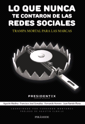 E-book, Lo que nunca te contaron de las redes sociales : Trampa mortal para las marcas, Ediciones Pirámide