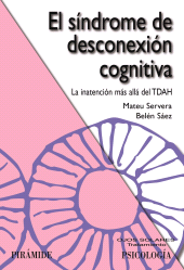 E-book, El síndrome de desconexión cognitiva : La inatención más allá del TDAH, Ediciones Pirámide