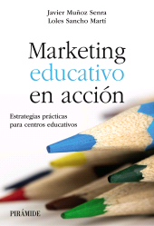 E-book, Marketing educativo en acción : Estrategias prácticas para centros educativos, Ediciones Pirámide