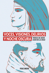 E-book, Voces, visiones, delirios y noche oscura : Teresa de Jesús y Juan de la Cruz, Ediciones Pirámide
