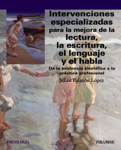 E-book, Intervenciones especializadas para la mejora de la lectura, la escritura, el lenguaje y el habla : De la evidencia científica a la práctica profesional, Ediciones Pirámide