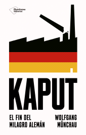 E-book, Kaput : El fin del milagro alemán, Plataforma Editorial