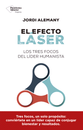 E-book, El efecto láser : Los tres focos del líder humanista, Plataforma Editorial