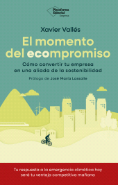E-book, El momento del ecompromiso : Cómo convertir tu empresa en una aliada de la sostenibilidad, Plataforma Editorial