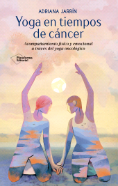 E-book, Yoga en tiempos de cáncer : Acompañamiento físico y emocional a través del yoga oncológico, Plataforma Editorial