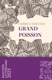 E-book, Grand Poisson-Rentrée Littéraire 2025, Plon