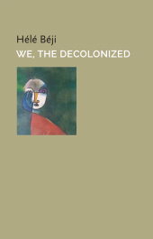 eBook, We, the Decolonized, Polity Press