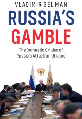 E-book, Russia's Gamble : The Domestic Origins of Russia's Attack on Ukraine, Polity Press