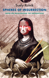 E-book, Spheres of Insurrection : Notes on Decolonizing the Unconscious, Polity Press