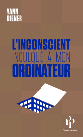 E-book, L'inconscient inculqué à mon ordinateur, Premier Parallèle