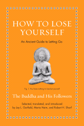 eBook, How to Lose Yourself : An Ancient Guide to Letting Go, Princeton University Press