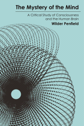 E-book, The Mystery of the Mind : A Critical Study of Consciousness and the Human Brain, Princeton University Press