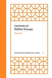 E-book, Lectures on Kähler Groups, Princeton University Press