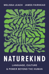 E-book, Naturekind : Language, Culture and Power Beyond the Human, Princeton University Press