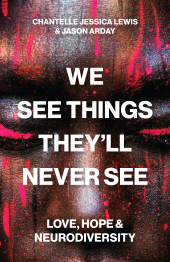E-book, We See Things They'll Never See : Love, Hope, and Neurodiversity, Princeton University Press