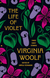 eBook, The Life of Violet : Three Early Stories, Princeton University Press
