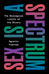 E-book, Sex Is a Spectrum : The Biological Limits of the Binary, Princeton University Press